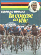 Bernard Hinault - la course en tête