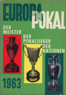 Europapokal 1963 (Cup der Meister, Cup der Pokalsieger, Messepokal)