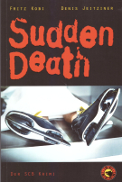 Sudden Death - Der SCB Krimi