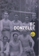 FC Donzelle 1934 - 2014, le FC Donzelle a 80 ans (Historique)