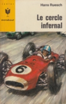 Le cercle infernal (The racers) - Marabout junior 