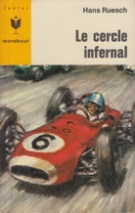 Le cercle infernal (The racers) - Marabout junior