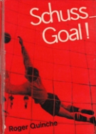 Schuß - Goal! Eine kleine Fussballschule