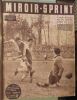 Miroir-Sprint Hebdomadaire sportifs (No. 291 - 7 Jan. 1952 - No. 342 - 29. Dec. 1952 + 4 No. special Tour de France)