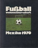 Fussballweltmeisterschaft Mexiko 1970
