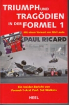 Triumph und Tragoedien in der Formel 1 - Ein Insider-Bericht vom Formel 1 Arzt