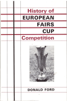 History of European Fairs Cup Competition 1955 - 1971 (Complete and official History)