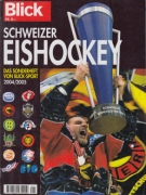 Schweizer Eishockey 2004/2005 (Das Sonderheft von Blick-Sport)