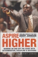 Aspire Higher - Winning on and off the court with determination, discipline & decisions