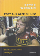 Post aus Alpe d’Huez - Eine Radsportkarriere in Briefen