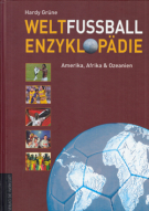 Weltfussball Enzyklopädie - Band 2; Amerika, Afrika & Ozeanien