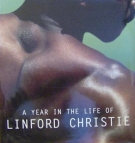 A year in the Life of Linford Christie (Superb Fotoessay)