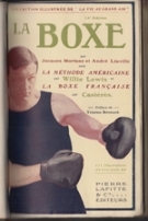 La Boxe avec la méthode Américaine par Willie Lewis et La Boxe Francaise par Castérès