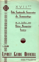 XVIIme Fete Cantonale Genevoise de Gymnastiqe 20-21 Juillet 1935 Chene-Bougeries Geneve, Livret guide officiel
