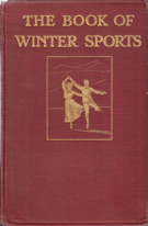 The Book of Winter Sports (Edition from 1908)
