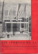 Die sportliche Landesausstellung (1939) - Offizielles Sportprogramm der LA (Erinnerungsheft)