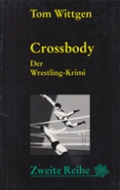 Crossbody - Der Wrestling-Krimi